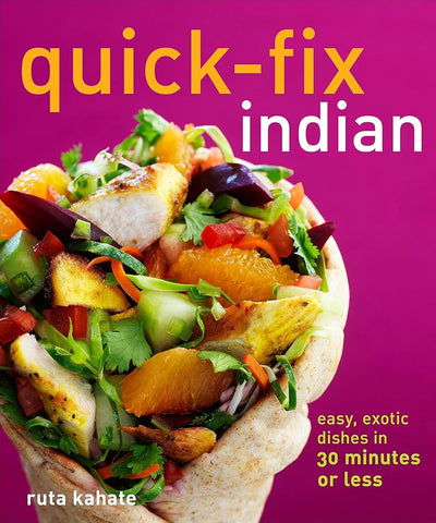 Quick-Fix Indian: Easy, Exotic Dishes in 30 Minutes or Less (Volume 5) (Quick-Fix Cooking) cover image