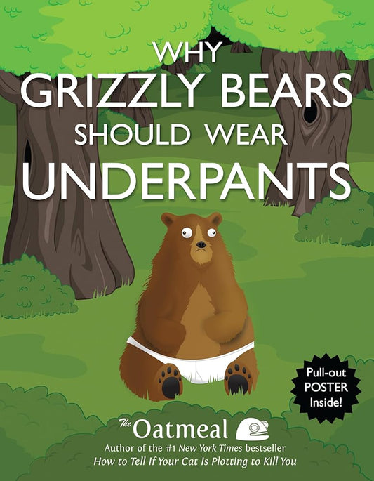 Why Grizzly Bears Should Wear Underpants (Volume 4) cover image