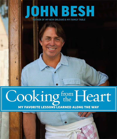 Cooking from the Heart: My Favorite Lessons Learned Along the Way (Volume 3) cover image
