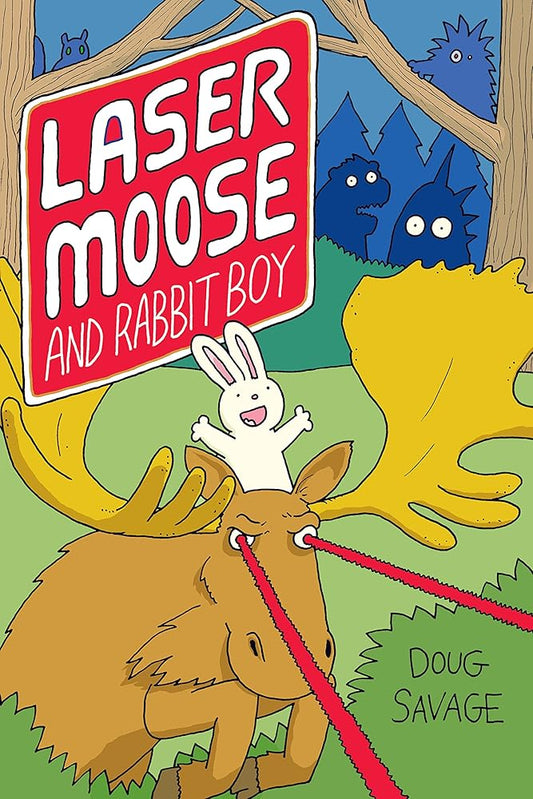 Laser Moose and Rabbit Boy (Volume 1) cover image