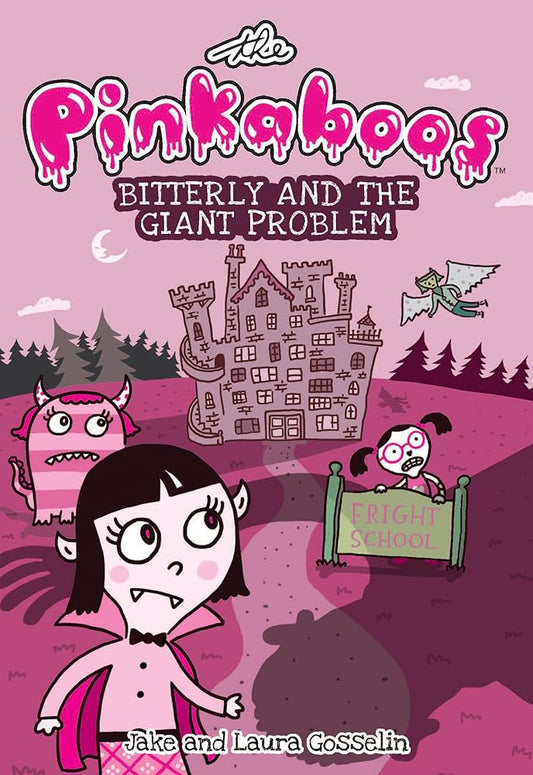 The Pinkaboos: Bitterly and the Giant Problem (Volume 1) cover image