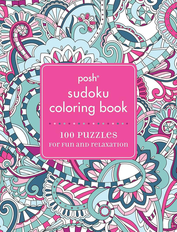 Posh Sudoku Adult Coloring Book: 100 Puzzles for Fun & Relaxation cover image