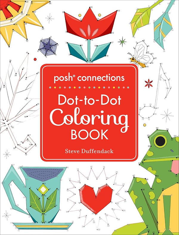 Posh Connections A Dot-to-Dot Coloring Book for Adults (Posh Coloring Books) cover image