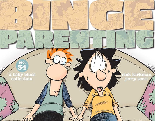 BINGE PARENTING: A Baby Blues Collection cover image