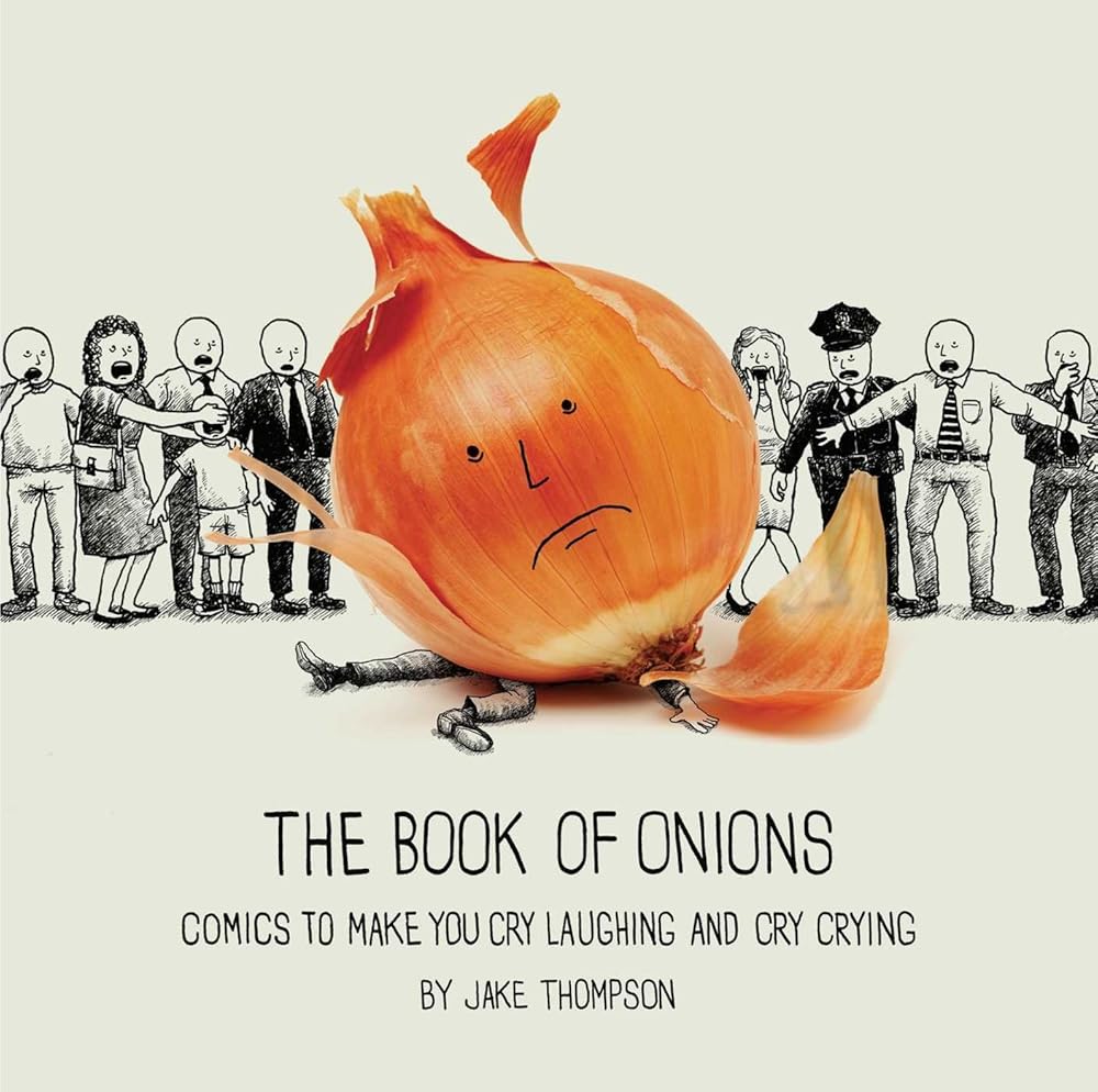 The Book of Onions: Comics to Make You Cry Laughing and Cry Crying cover image
