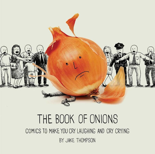 The Book of Onions: Comics to Make You Cry Laughing and Cry Crying cover image