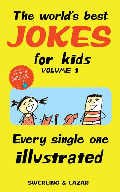 The World's Best Jokes for Kids Volume 1: Every Single One Illustrated cover image