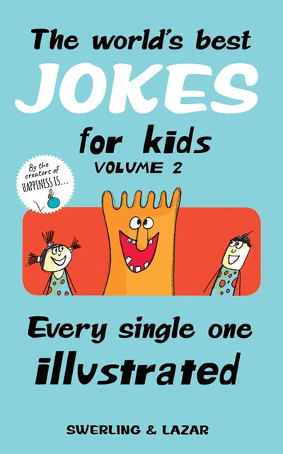 The World's Best Jokes for Kids Volume 2: Every Single One Illustrated cover image