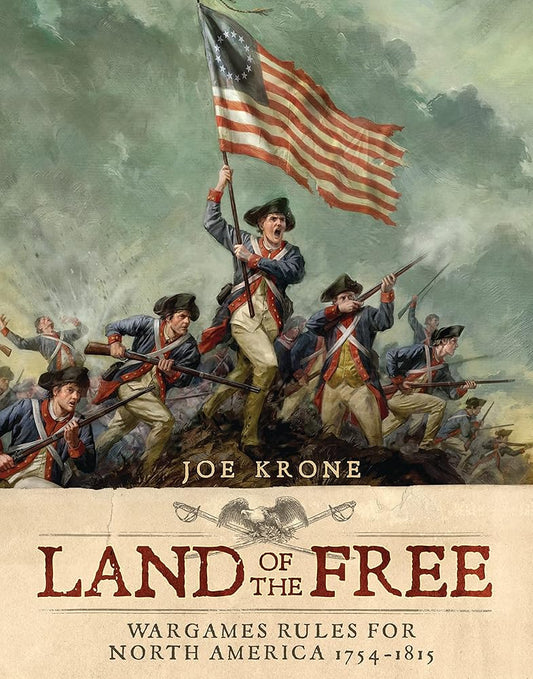 Land of the Free: Wargames Rules for North America 1754-1815 cover image