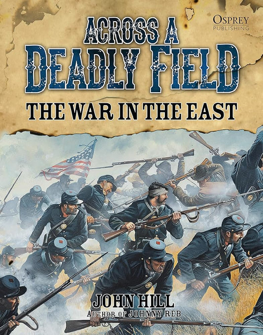 Across A Deadly Field: The War in the East cover image