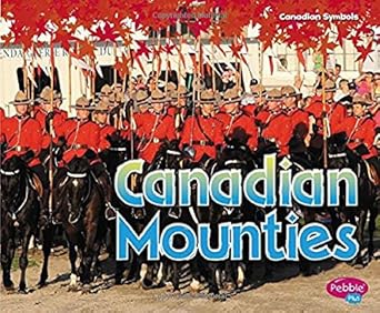 Canadian Mounties (Canadian Symbols) cover image