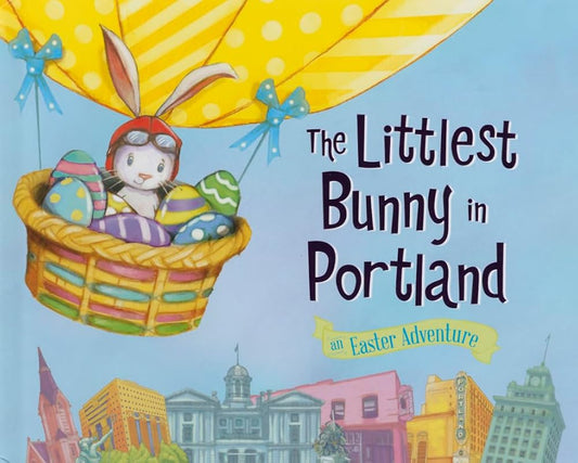 The Littlest Bunny in Portland: An Easter Adventure cover image