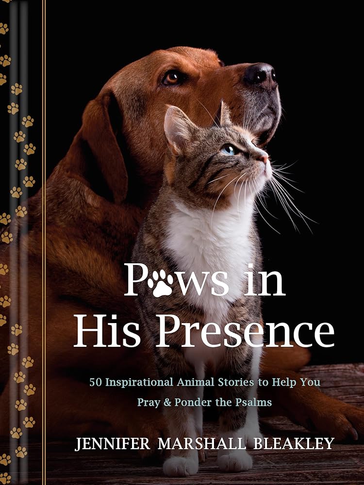 Paws in His Presence: 50 Inspirational Animal Stories to Help You Pray & Ponder the Psalms cover image