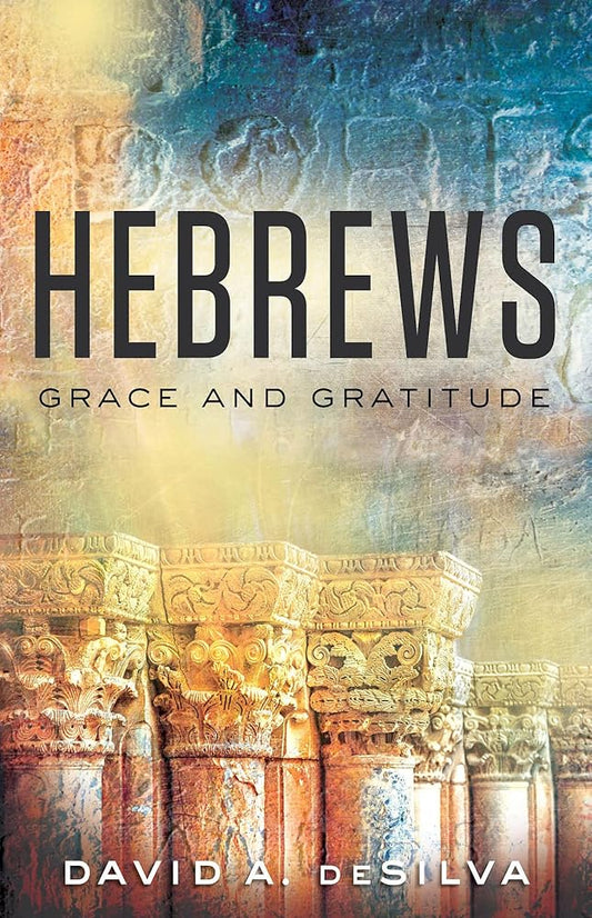 Hebrews: Grace and Gratitude cover image