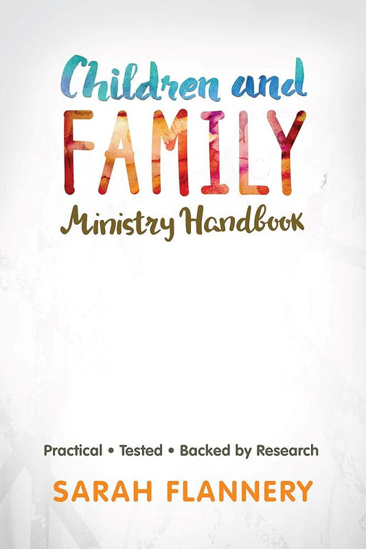 Children and Family Ministry Handbook: Practical.Tested.Backed by Research. cover image