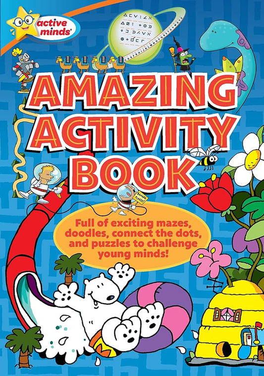 Active Minds - Amazing Activity Book â€“ Mazes, Connect the Dots and More Puzzles and Activities! cover image