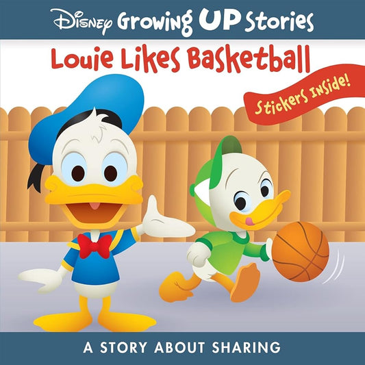 Disney Growing Up Stories with Donald Duck - Louie Loves Basketball - A Story About Sharing - Stickers Inside! - PI Kids cover image