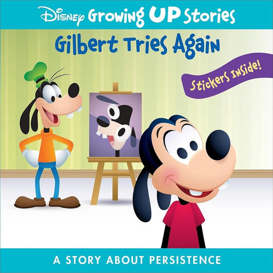 Disney Growing Up Stories with Goofy - Gilbert Tries Again - A Story About Persistence - PI Kids cover image