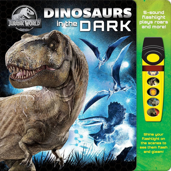 Jurassic World Dinosaurs in the Dark Sound Book and Flashlight Toy Set PI Kids cover image