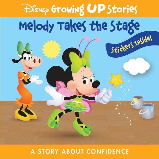 Disney Growing Up Stories with Minnie Mouse â€“ Melody Takes the Stage, a Story About Confidence - Stickers Included! - PI Kids cover image