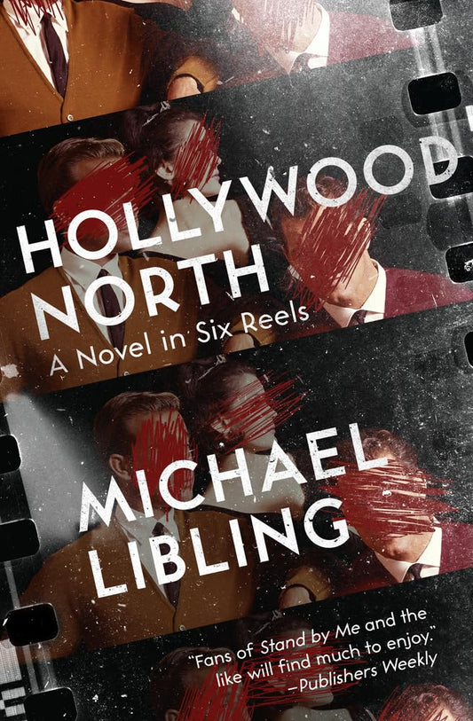 Hollywood North: A Novel in Six Reels cover image