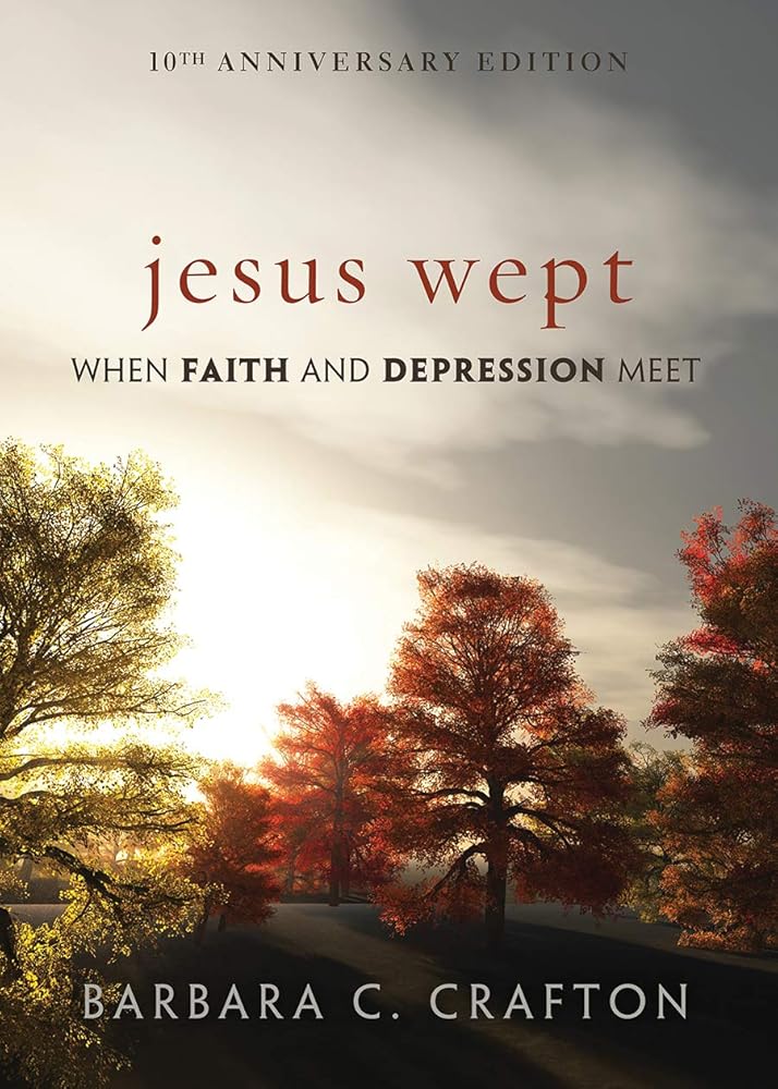 Jesus Wept: When Faith and Depression Meet cover image
