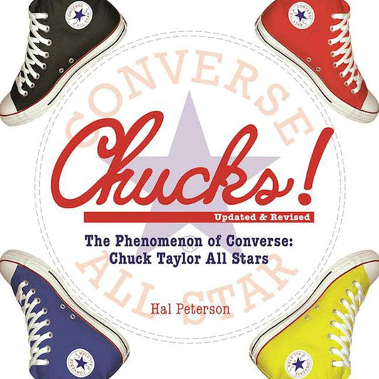 Chucks!: The Phenomenon of Converse: Chuck Taylor All Stars cover image