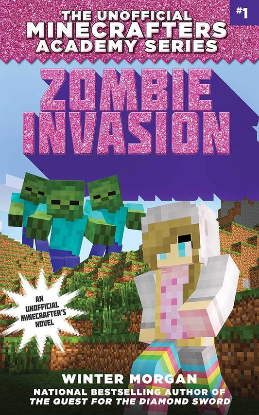Zombie Invasion: The Unofficial Minecrafters Academy Series, Book One cover image