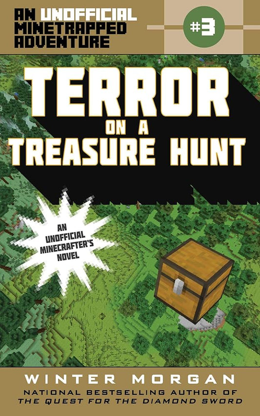 Terror on a Treasure Hunt: An Unofficial Minetrapped Adventure, #3 (3) (The Unofficial Minetrapped Adventure Ser) cover image
