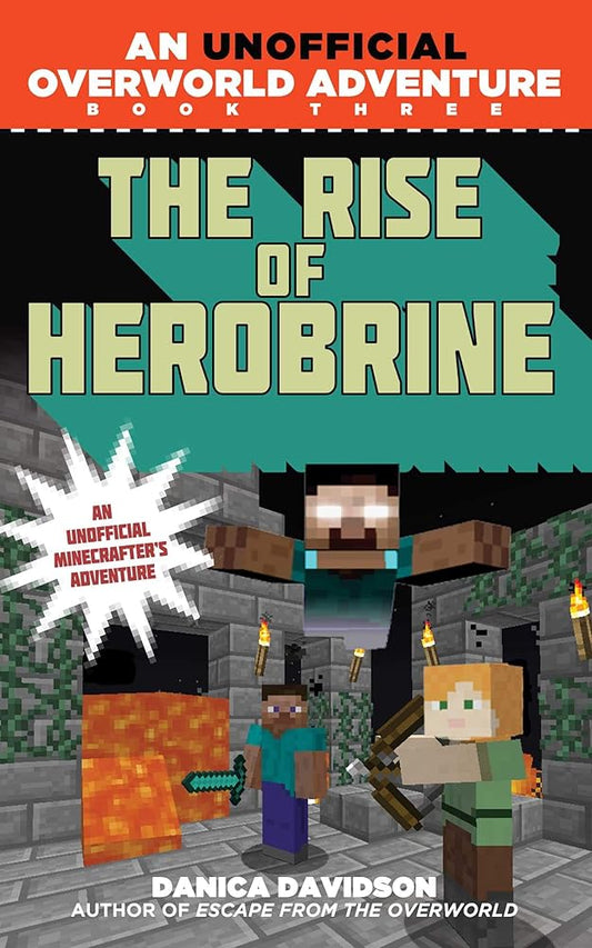 The Rise of Herobrine: An Unofficial Overworld Adventure, Book Three cover image