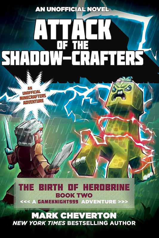 Attack of the Shadow-Crafters: The Birth of Herobrine Book Two: A Gameknight999 Adventure: An Unofficial Minecrafters Adventure (Gameknight999 Series) cover image
