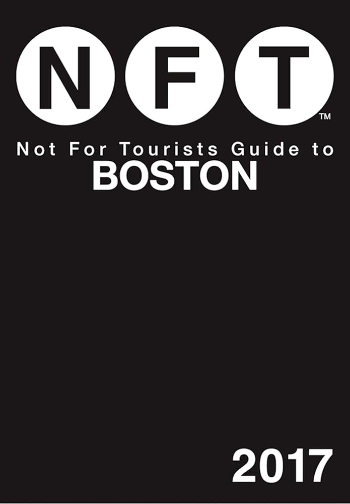 Not For Tourists Guide to Boston 2017 cover image