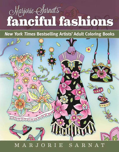 Marjorie Sarnat's Fanciful Fashions: New York Times Bestselling Artists' Adult Coloring Books cover image