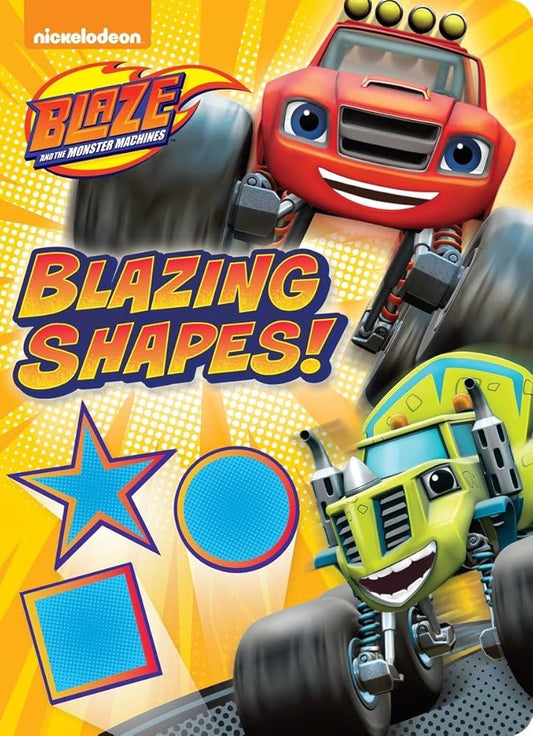 Blazing Shapes! (Blaze and the Monster Machines) cover image