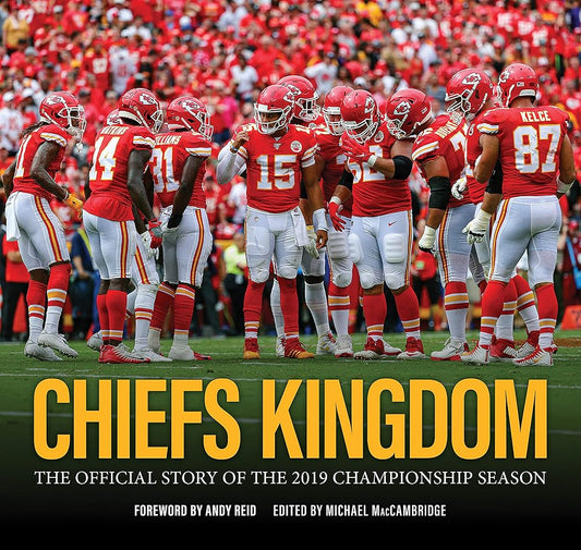 Chiefs Kingdom: The Official Story of the 2019 Championship Season cover image