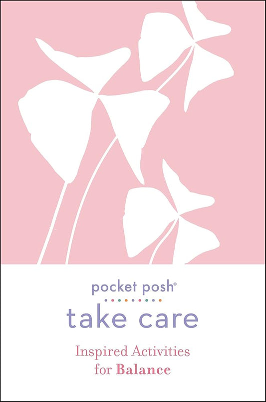 Pocket Posh Take Care: Inspired Activities for Balance cover image
