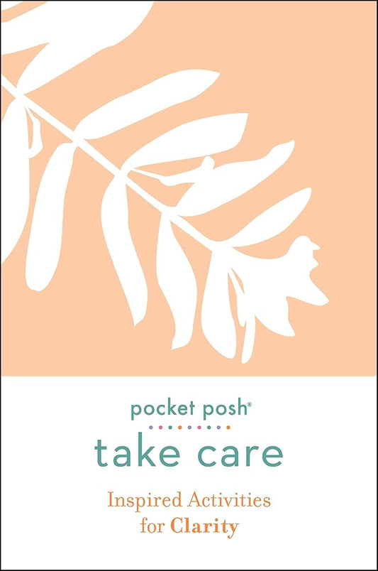 Pocket Posh Take Care: Inspired Activities for Clarity cover image