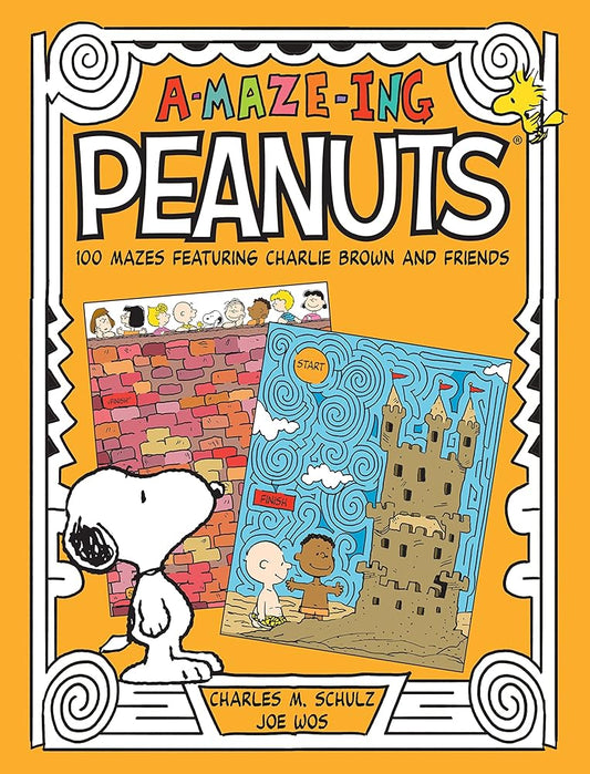 A-Maze-Ing Peanuts: 100 Mazes Featuring Charlie Brown and Friends cover image
