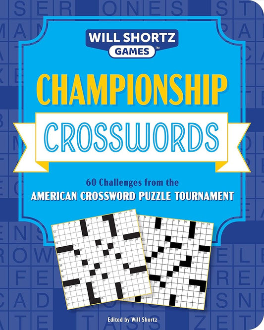 Championship Crosswords: 60 Challenges from the American Crossword Puzzle Tournament (Will Shortz Games) cover image