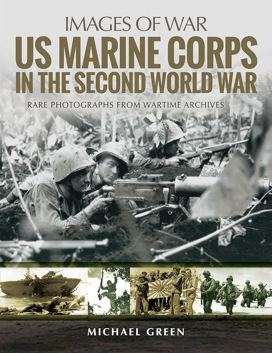 US Marine Corps in the Second World War (Images of War) cover image