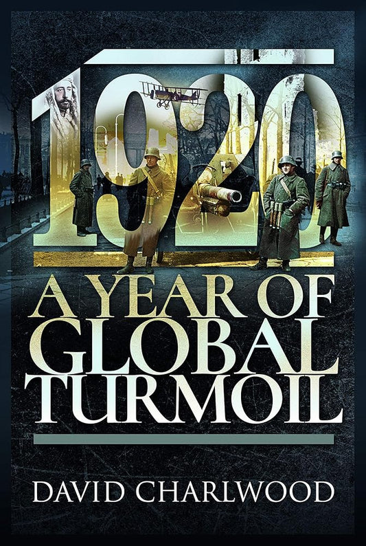1920: A Year of Global Turmoil cover image