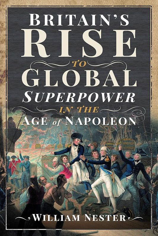 Britain's Rise to Global Superpower in the Age of Napoleon cover image