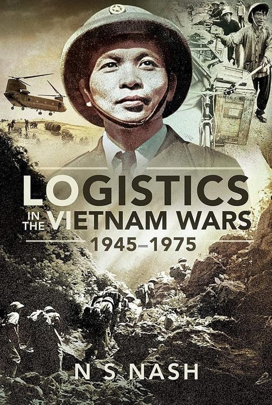 Logistics in the Vietnam Wars, 1945–1975 cover image
