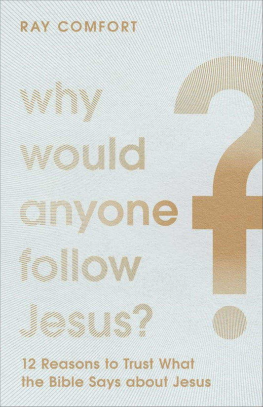 Why Would Anyone Follow Jesus? cover image