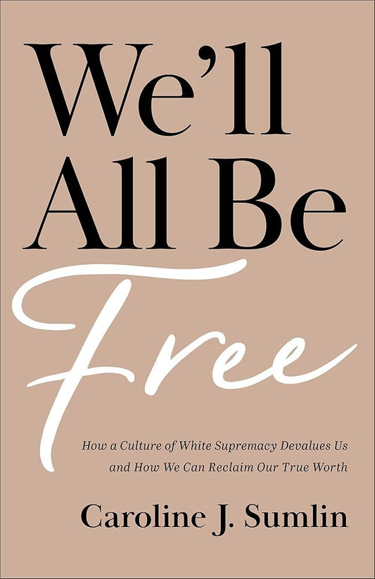 Weâ€™ll All Be Free cover image