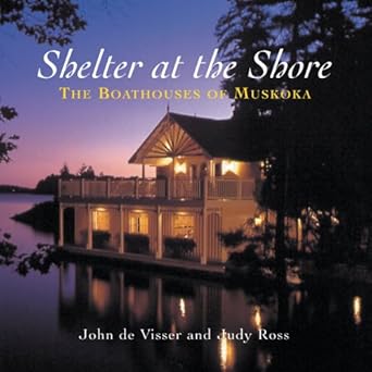 Shelter at the Shore: The Boathouses of Muskoka cover image
