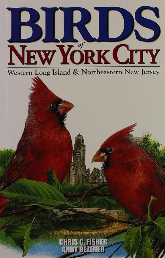 Birds of New York City: Including Long Island and NE New Jersey cover image