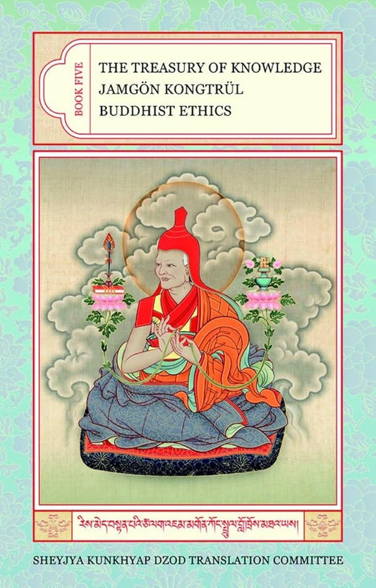 The Treasury of Knowledge: Book Five: Buddhist Ethics cover image