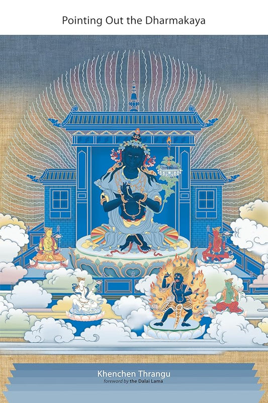 Pointing Out the Dharmakaya: Teachings on the Ninth Karmapa's Text cover image