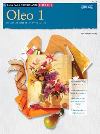 Guia de Principiante: Oleo 1 (How to Draw & Paint) (Spanish Edition) cover image